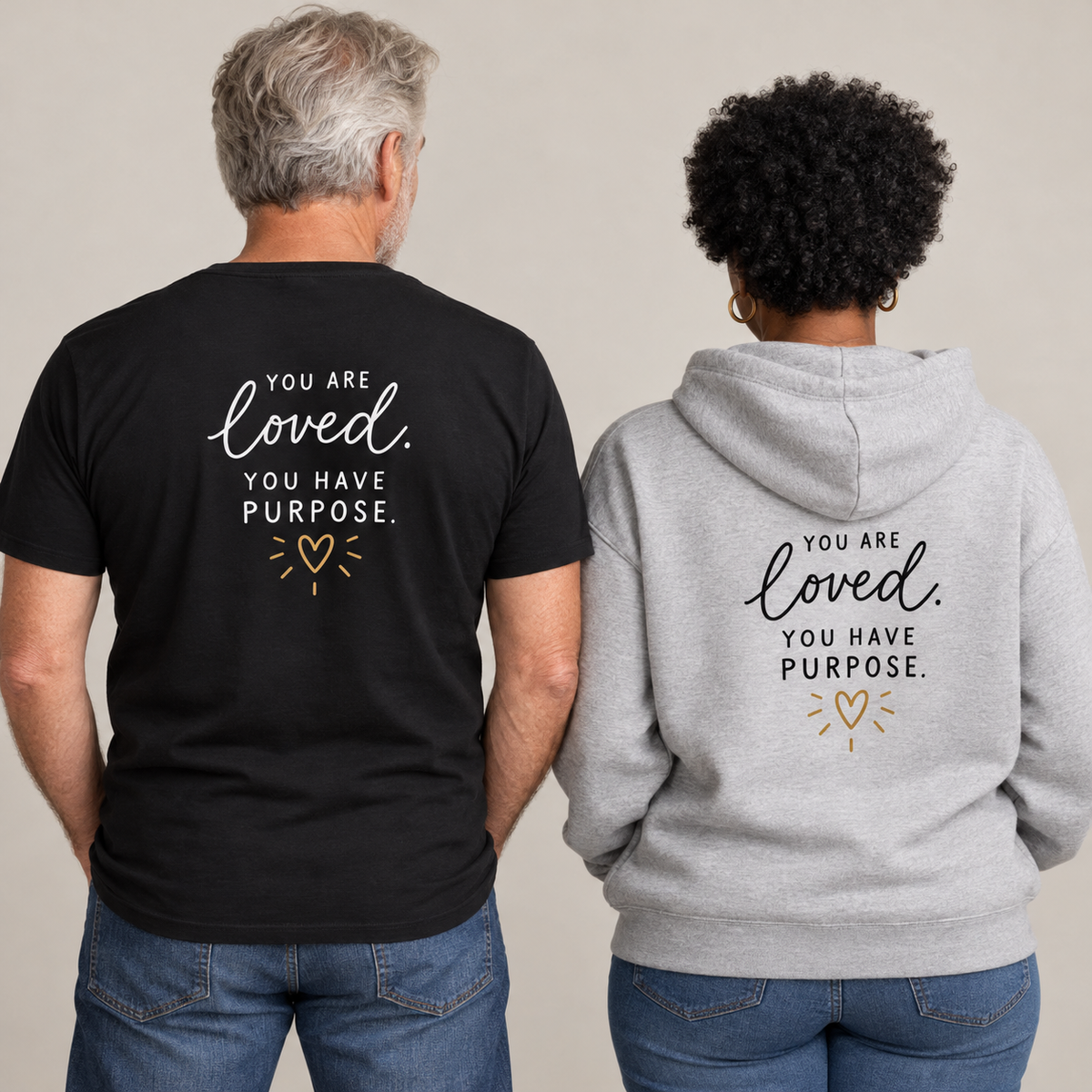 You Are Loved. You Have Purpose. — Back Print Hoodie model mockup; paired T-shirt and hoodie back views