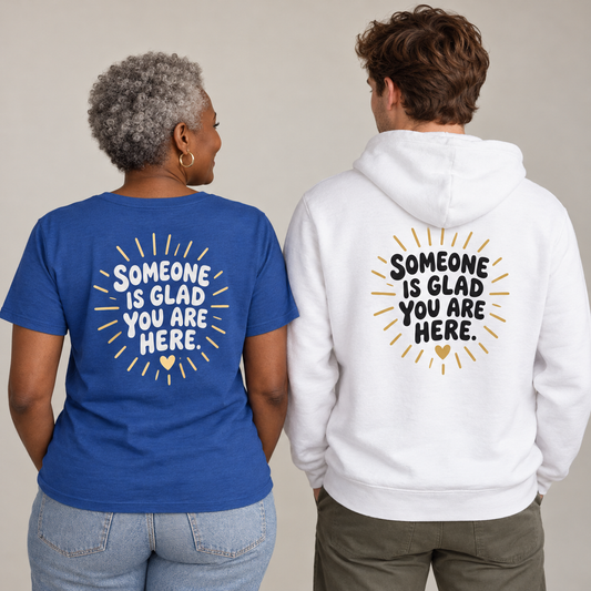 Someone Is Glad You Are Here — Back Print Hoodie model mockup; paired T-shirt and hoodie back views