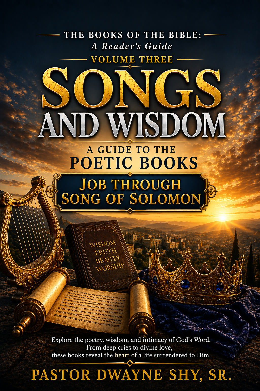 Books of the Bible-Volume 3 (Songs and Wisdom-Job Through Song of Solomon)