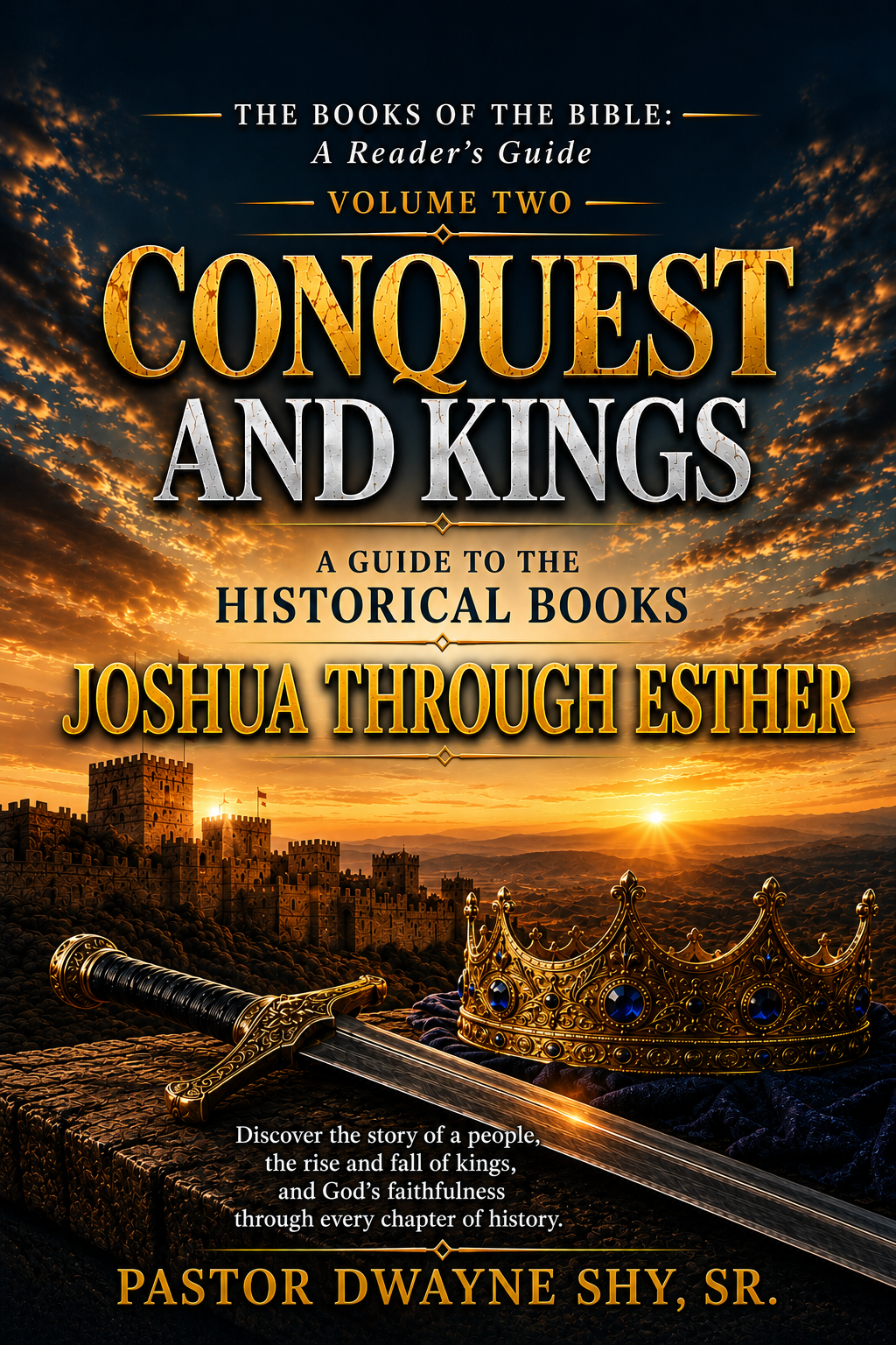 Books of the Bible-Volume 2 (Conquest and Kings-Joshua Through Esther)