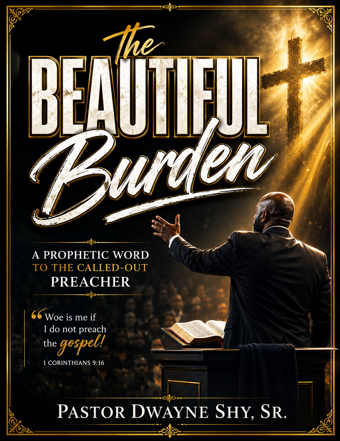 The Beautiful Burden