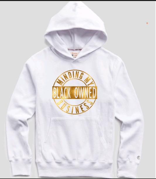 Minding My Black Owned Business (hoodie)