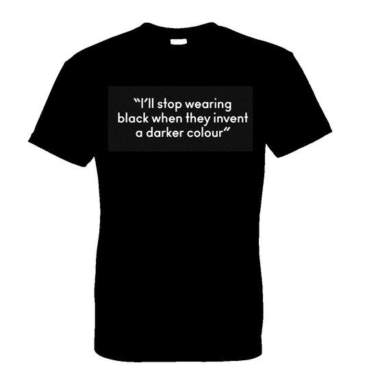 Stop wearing Black t-shirt, funny quote, sarcastic shirt