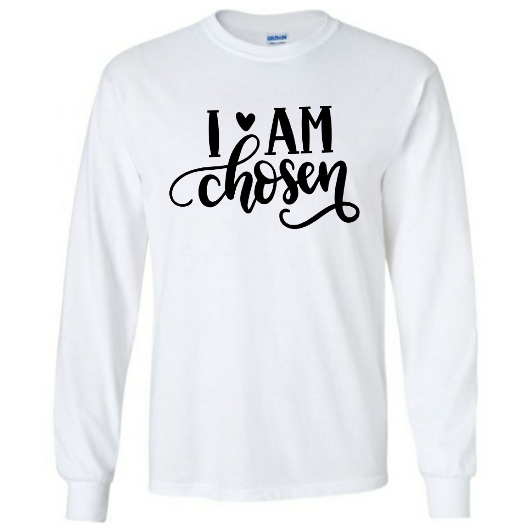 I Am Chosen (long sleeve)