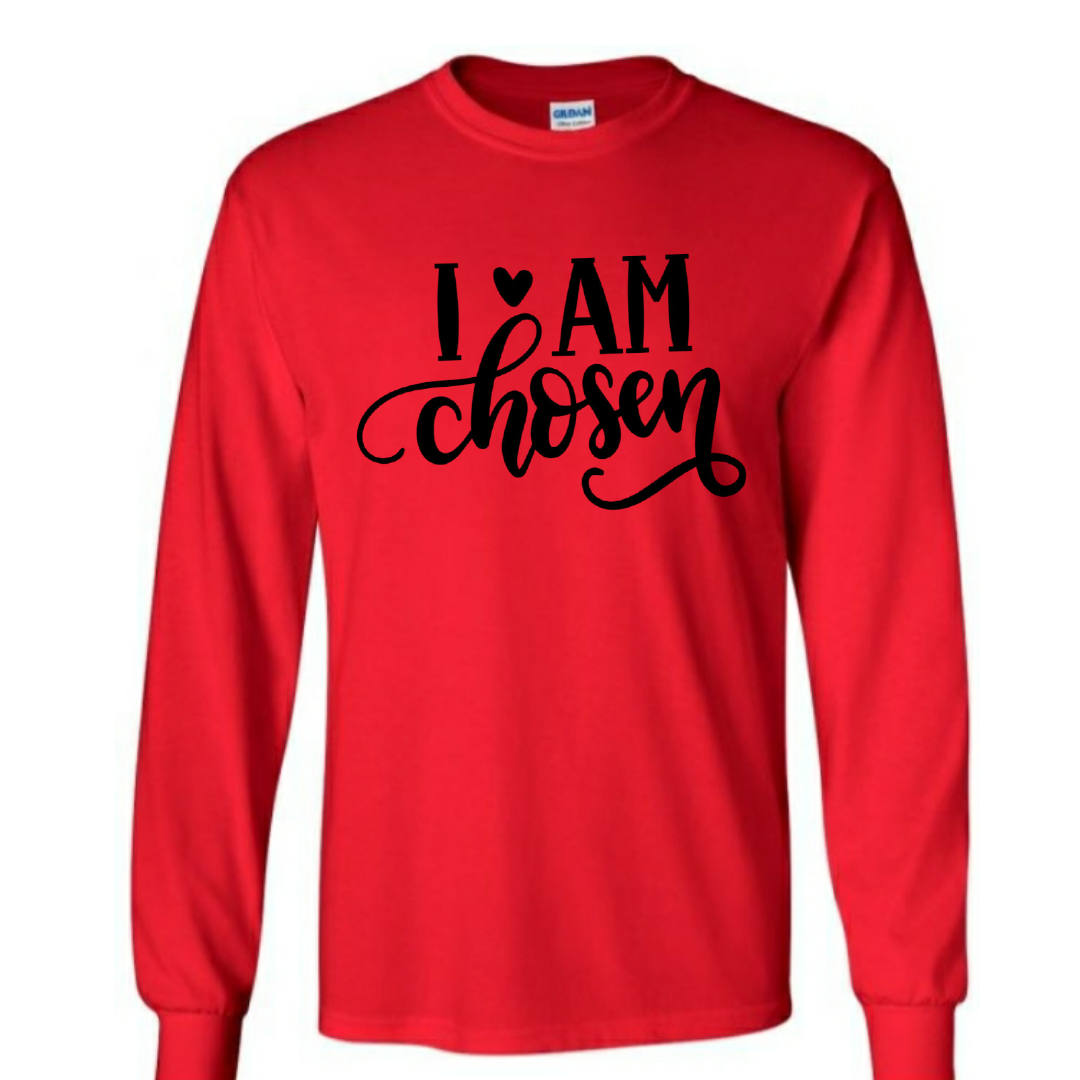 I Am Chosen (long sleeve)